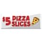 Signmission $5 Pizza Slice Banner Concession Stand Food Truck Single Sided B-120-30003 - alternate 1